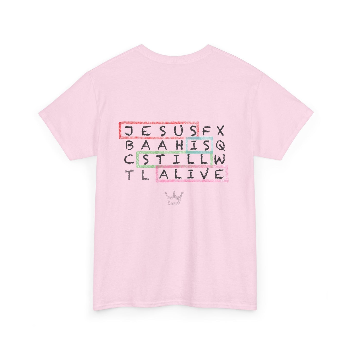 Faith Tee — "Jesus Is Still Alive" Christian Graphic T‑Shirt