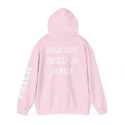 Christian Hoodie — "All We Need Is Jesus" Religious Pullover with Faith Sleeve Print
