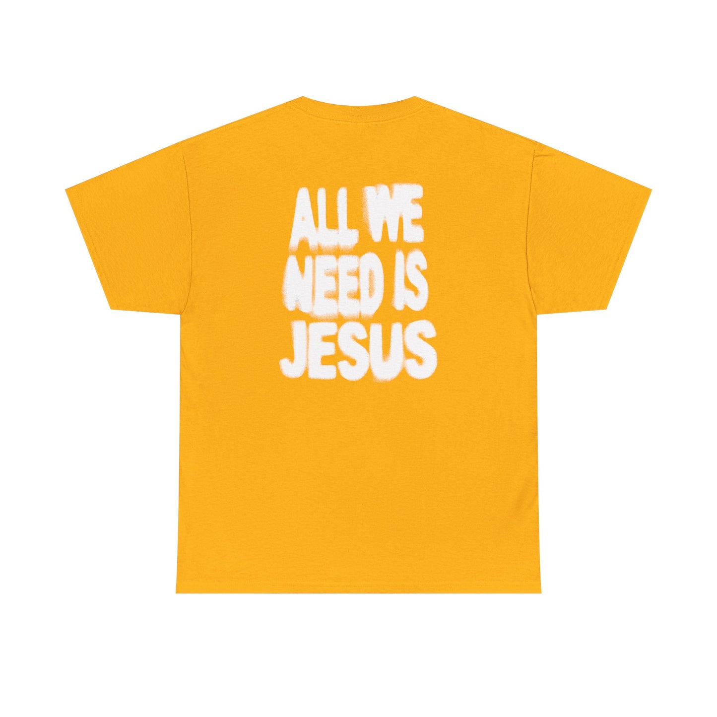 All We Need Is Jesus Tee — Christian Graphic T-Shirt with Crown Logo