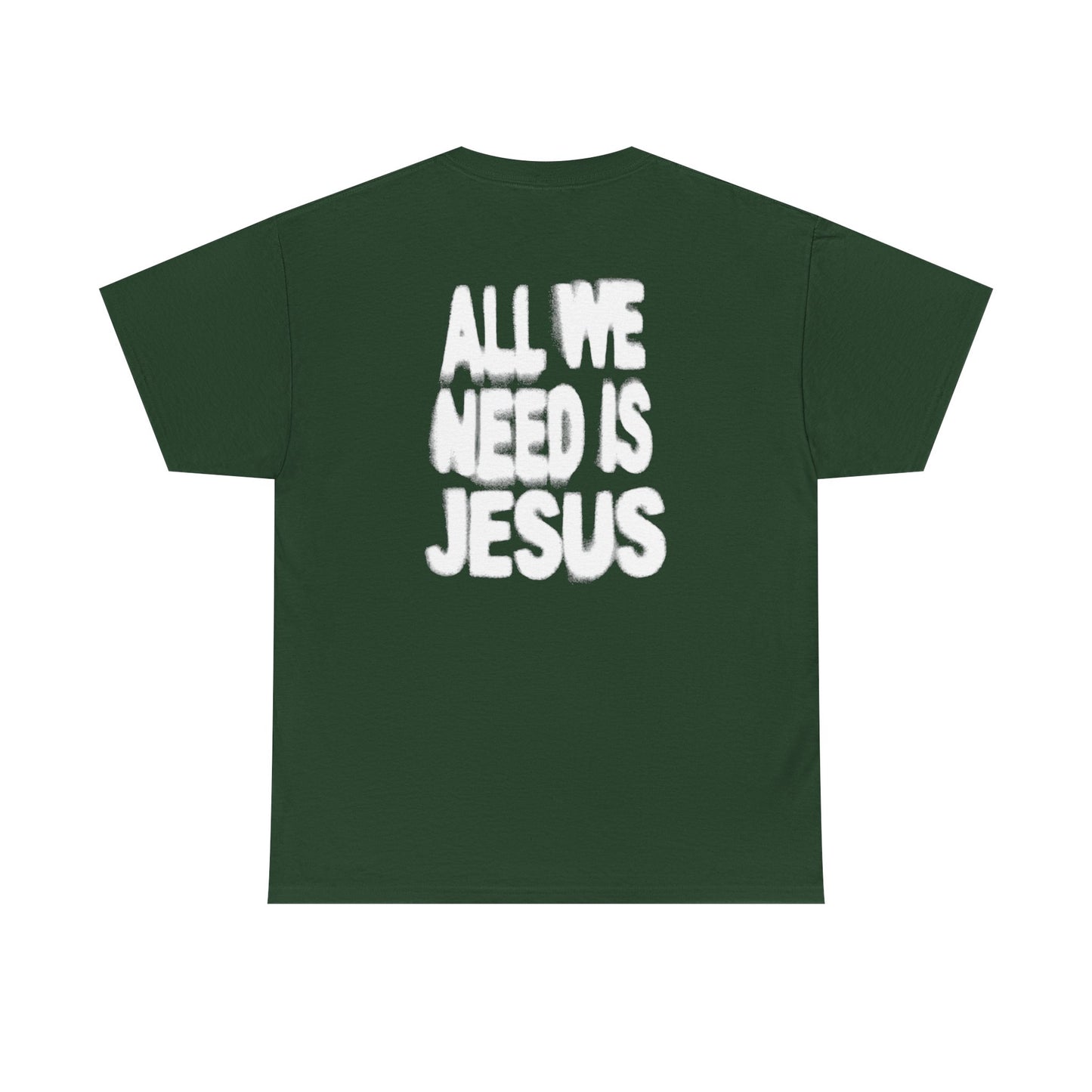 All We Need Is Jesus Tee — Christian Graphic T-Shirt with Crown Logo