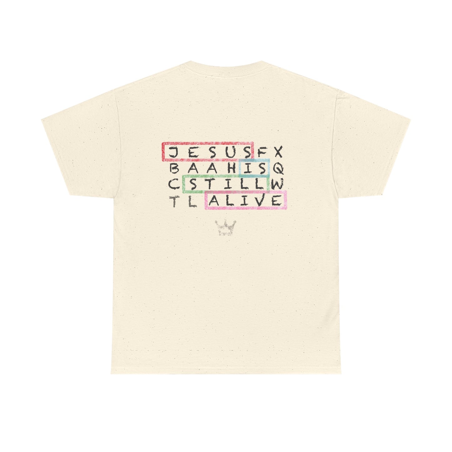 Faith Tee — "Jesus Is Still Alive" Christian Graphic T‑Shirt