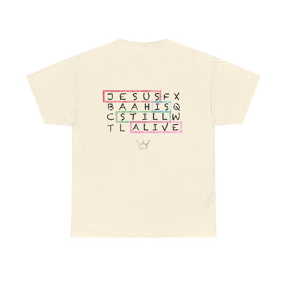 Faith Tee — "Jesus Is Still Alive" Christian Graphic T‑Shirt