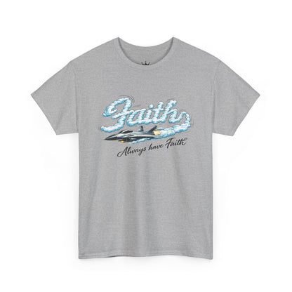Faith Waves T-Shirt — "Always Have Faith" Inspirational Christian Tee