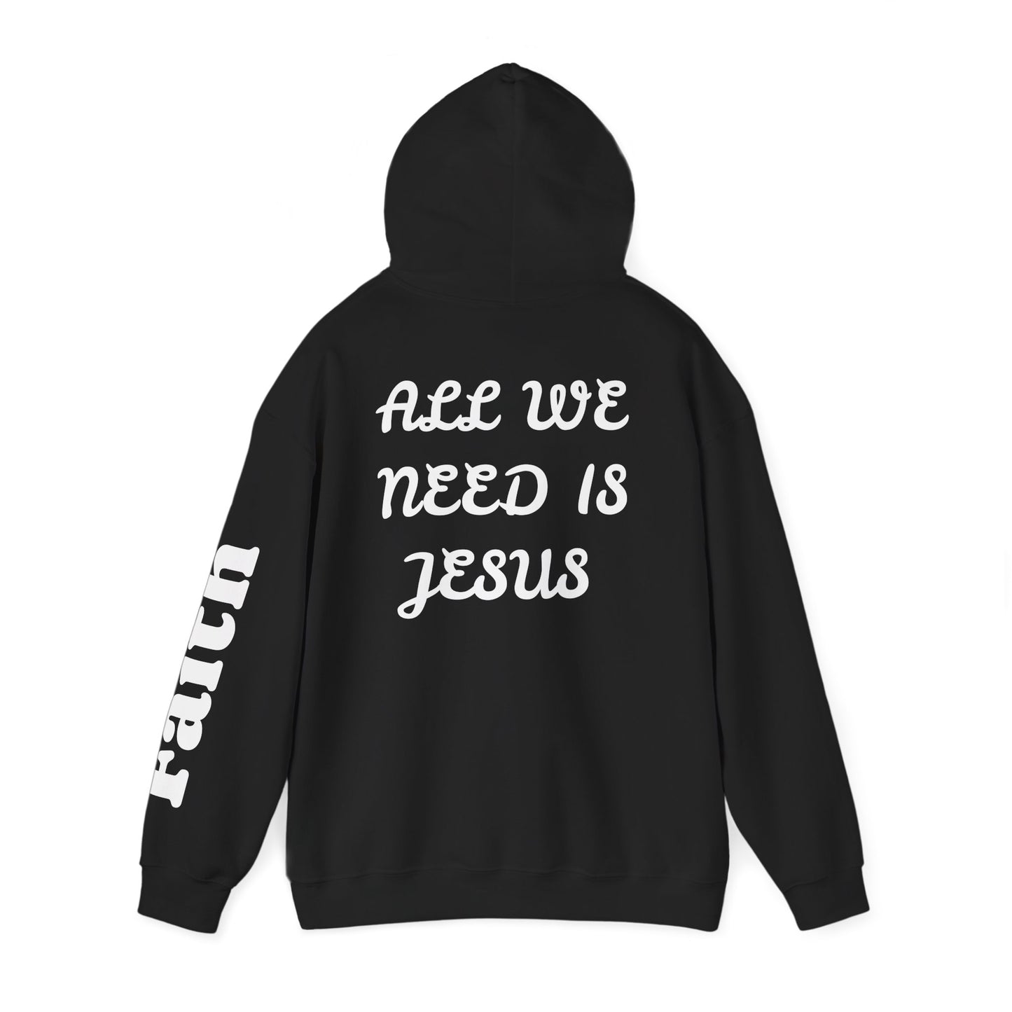 Christian Hoodie — "All We Need Is Jesus" Religious Pullover with Faith Sleeve Print