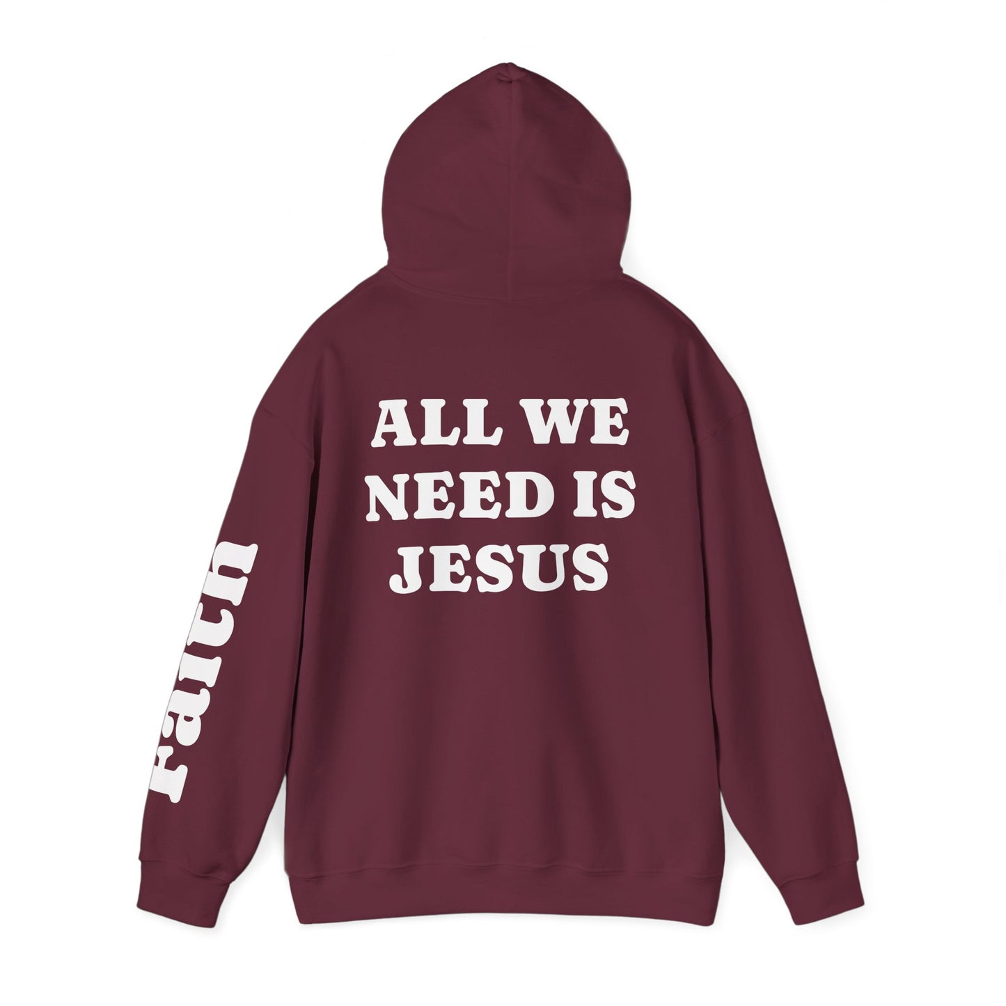 Christian Hoodie — "All We Need Is Jesus" Religious Pullover with Faith Sleeve Print