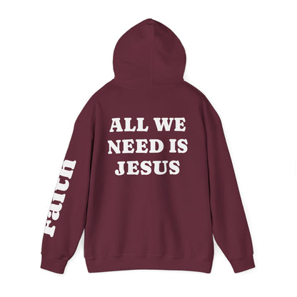 Christian Hoodie — "All We Need Is Jesus" Religious Pullover with Faith Sleeve Print
