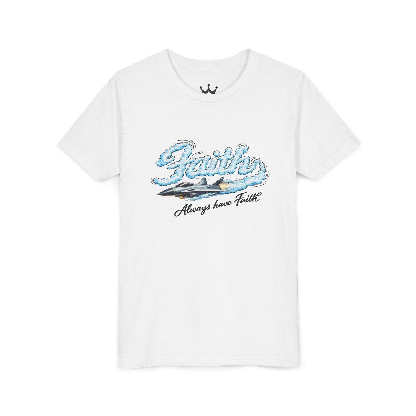Youth Tee — "Faith Always Have Faith" Inspirational Kids Graphic Shirt