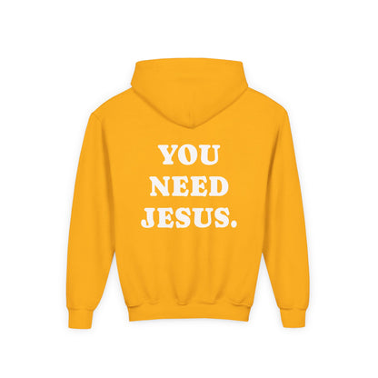 Youth Hoodie — “You Need Jesus.” Bold Back Print with Crown Accent