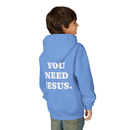 Youth Hoodie — “You Need Jesus.” Bold Back Print with Crown Accent