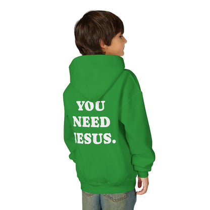 Youth Hoodie — “You Need Jesus.” Bold Back Print with Crown Accent