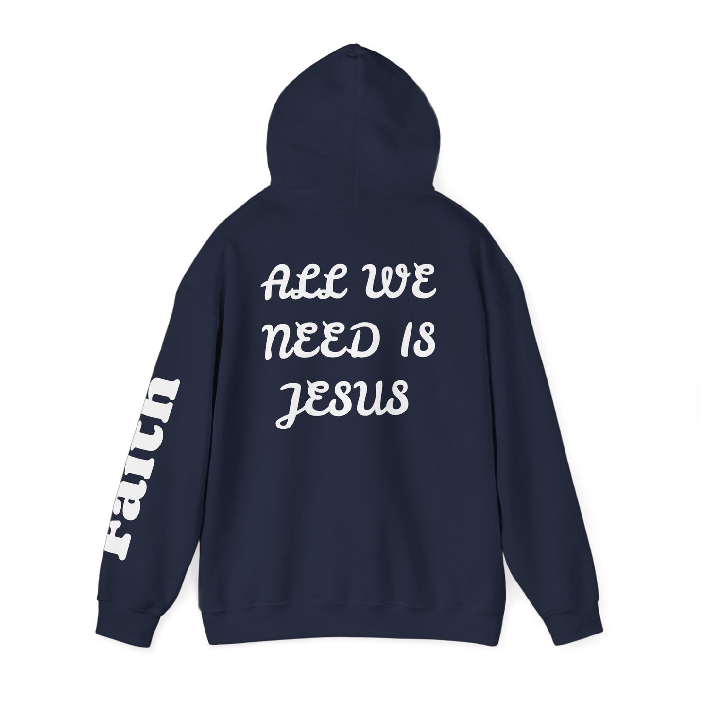 Christian Hoodie — "All We Need Is Jesus" Religious Pullover with Faith Sleeve Print