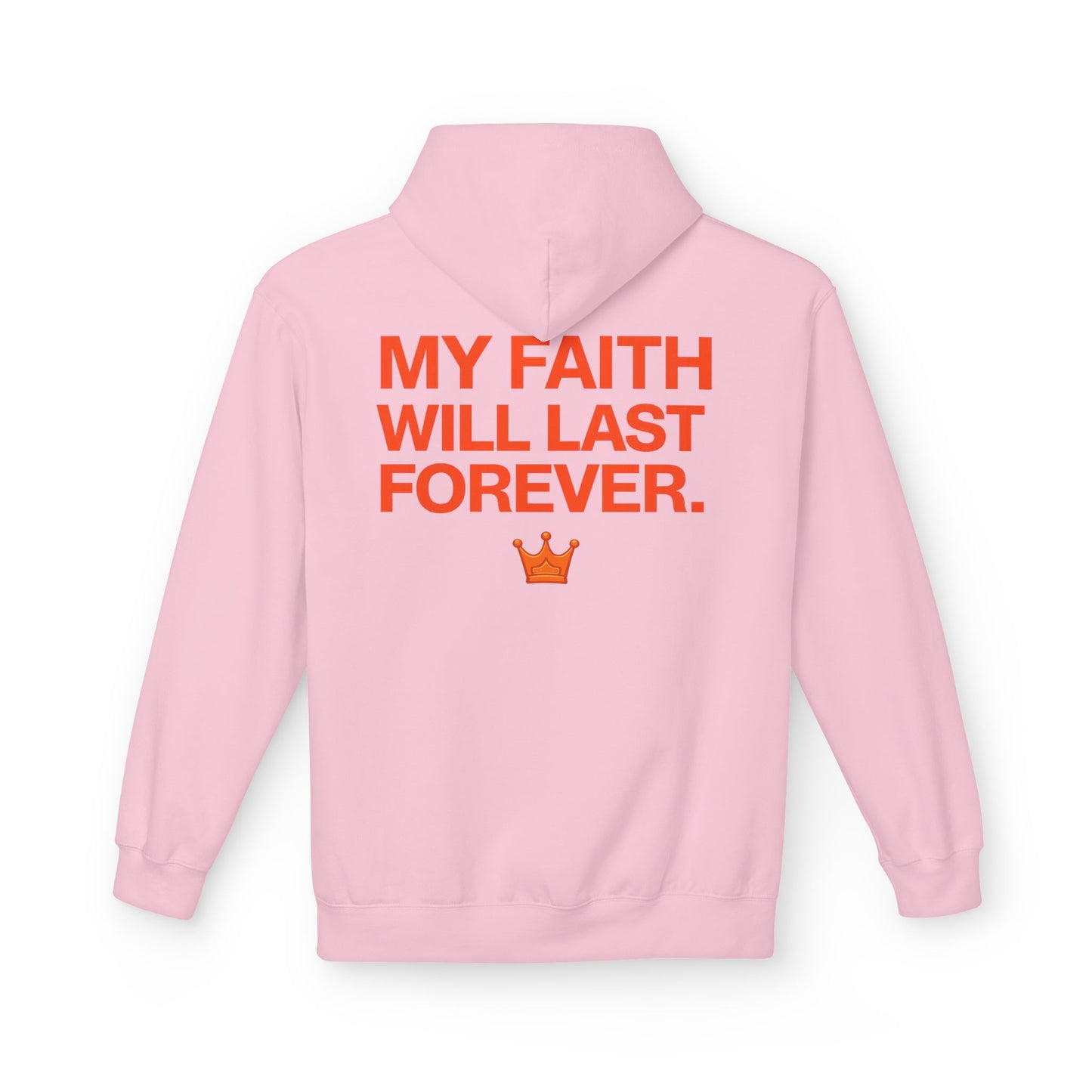 Faith Will Last Forever Hoodie — Inspirational Crown Graphic Hoodie