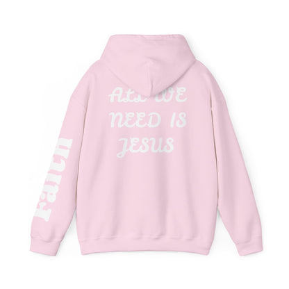 Christian Hoodie — "All We Need Is Jesus" Religious Pullover with Faith Sleeve Print