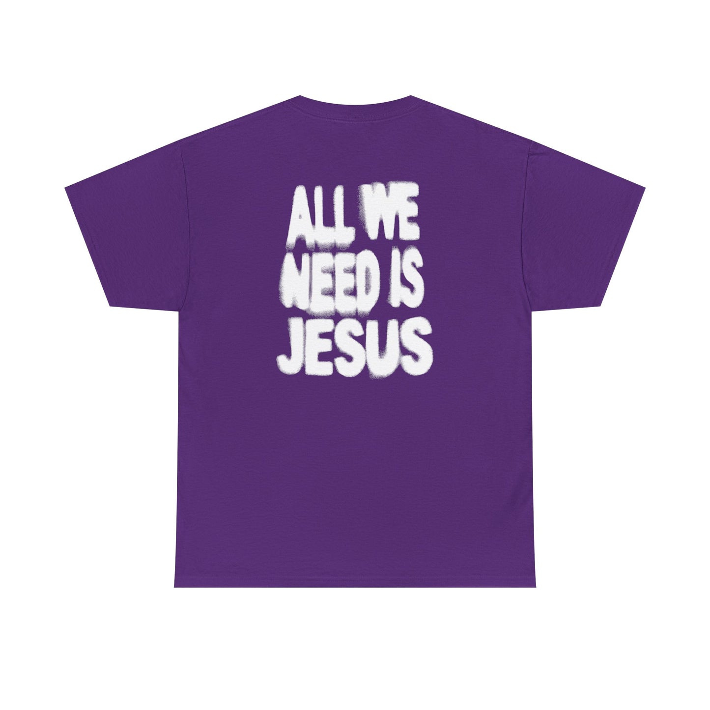All We Need Is Jesus Tee — Christian Graphic T-Shirt with Crown Logo