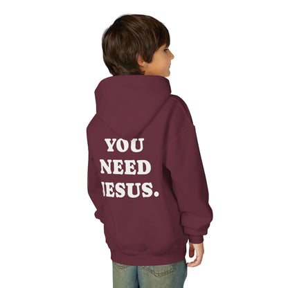 Youth Hoodie — “You Need Jesus.” Bold Back Print with Crown Accent