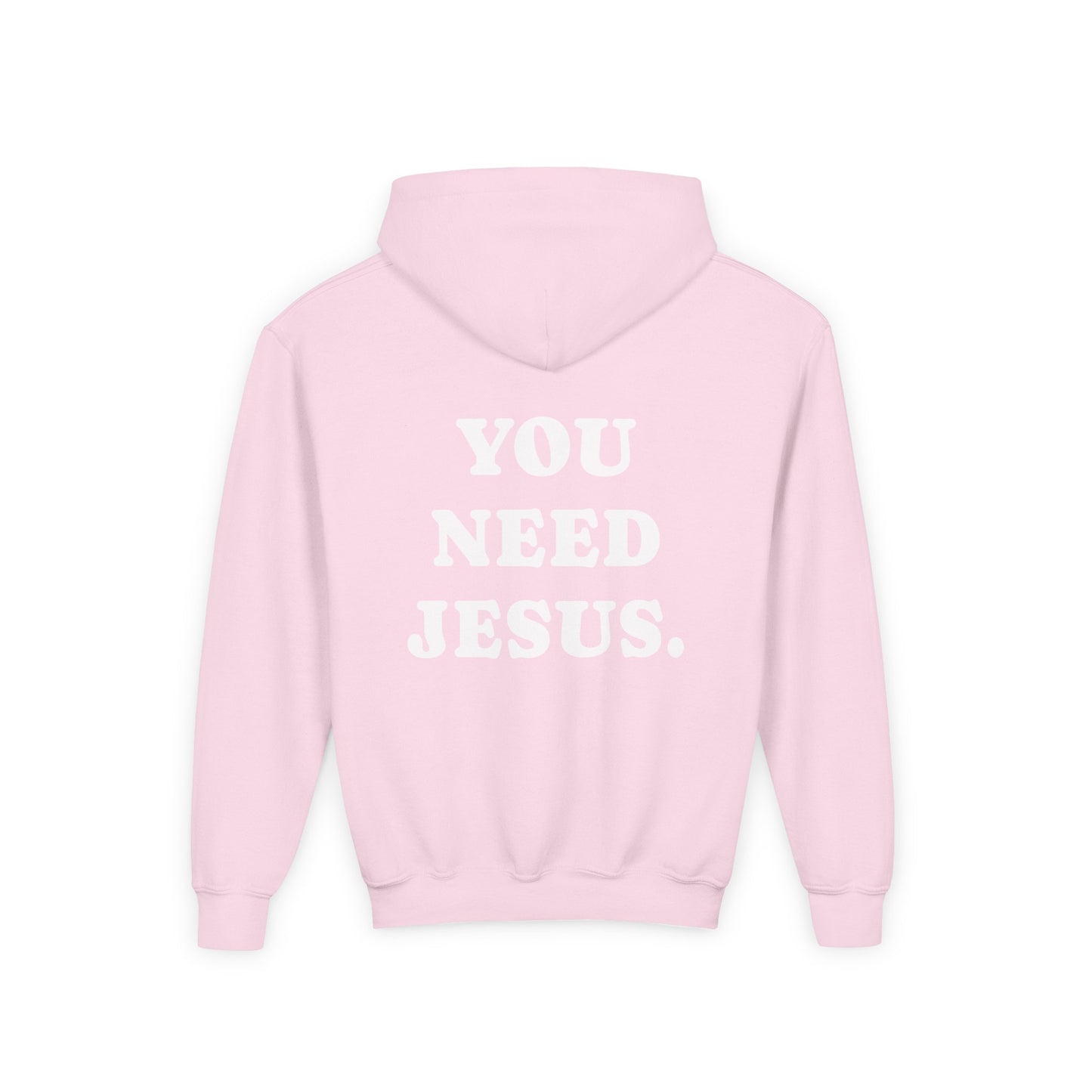 Youth Hoodie — “You Need Jesus.” Bold Back Print with Crown Accent