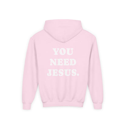 Youth Hoodie — “You Need Jesus.” Bold Back Print with Crown Accent