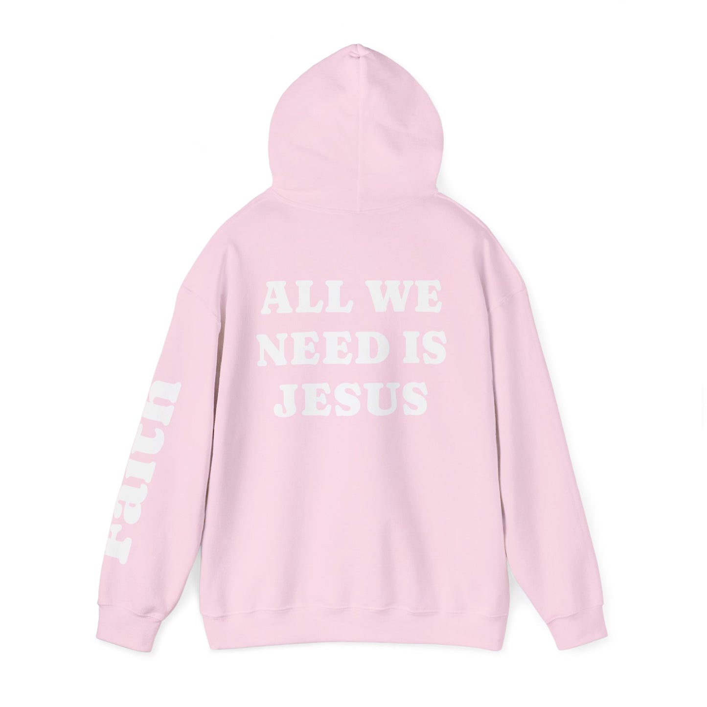Christian Hoodie — "All We Need Is Jesus" Religious Pullover with Faith Sleeve Print
