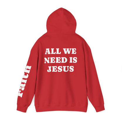 Christian Hoodie — "All We Need Is Jesus" Religious Pullover with Faith Sleeve Print