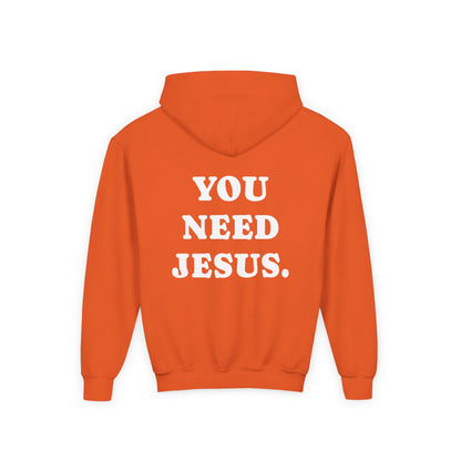 Youth Hoodie — “You Need Jesus.” Bold Back Print with Crown Accent