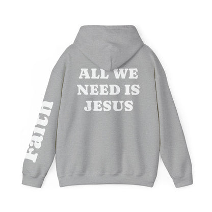 Christian Hoodie — "All We Need Is Jesus" Religious Pullover with Faith Sleeve Print
