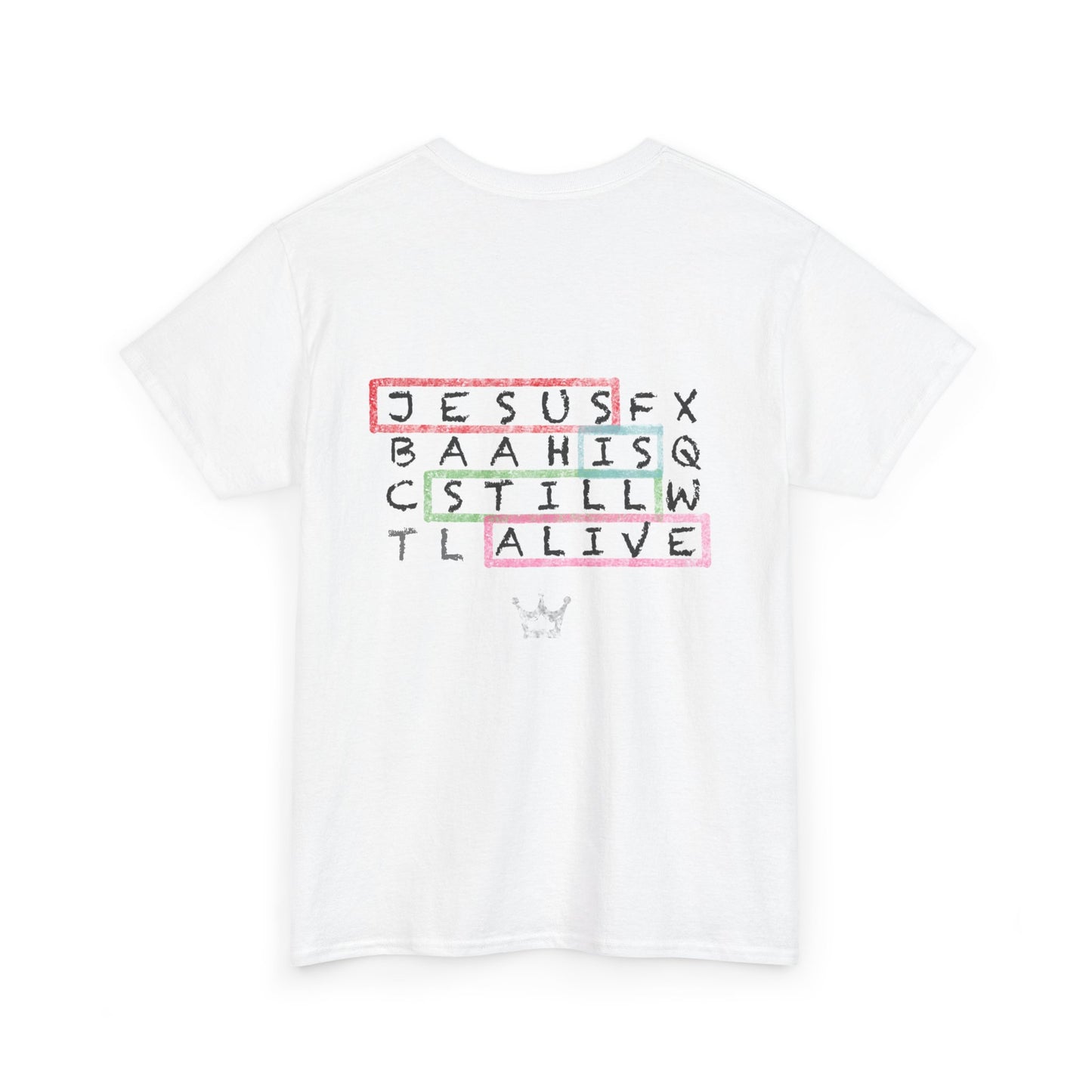 Faith Tee — "Jesus Is Still Alive" Christian Graphic T‑Shirt