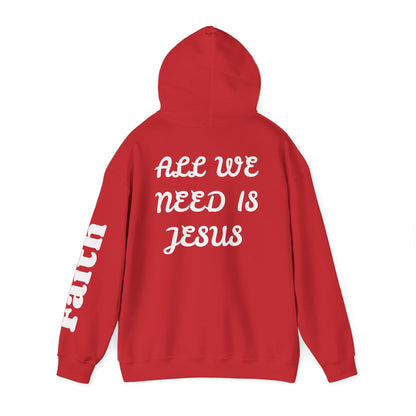 Christian Hoodie — "All We Need Is Jesus" Religious Pullover with Faith Sleeve Print