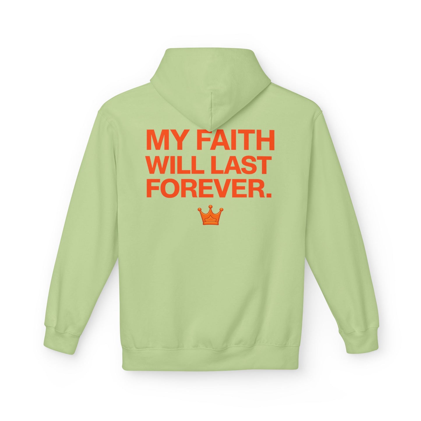 Faith Will Last Forever Hoodie — Inspirational Crown Graphic Hoodie