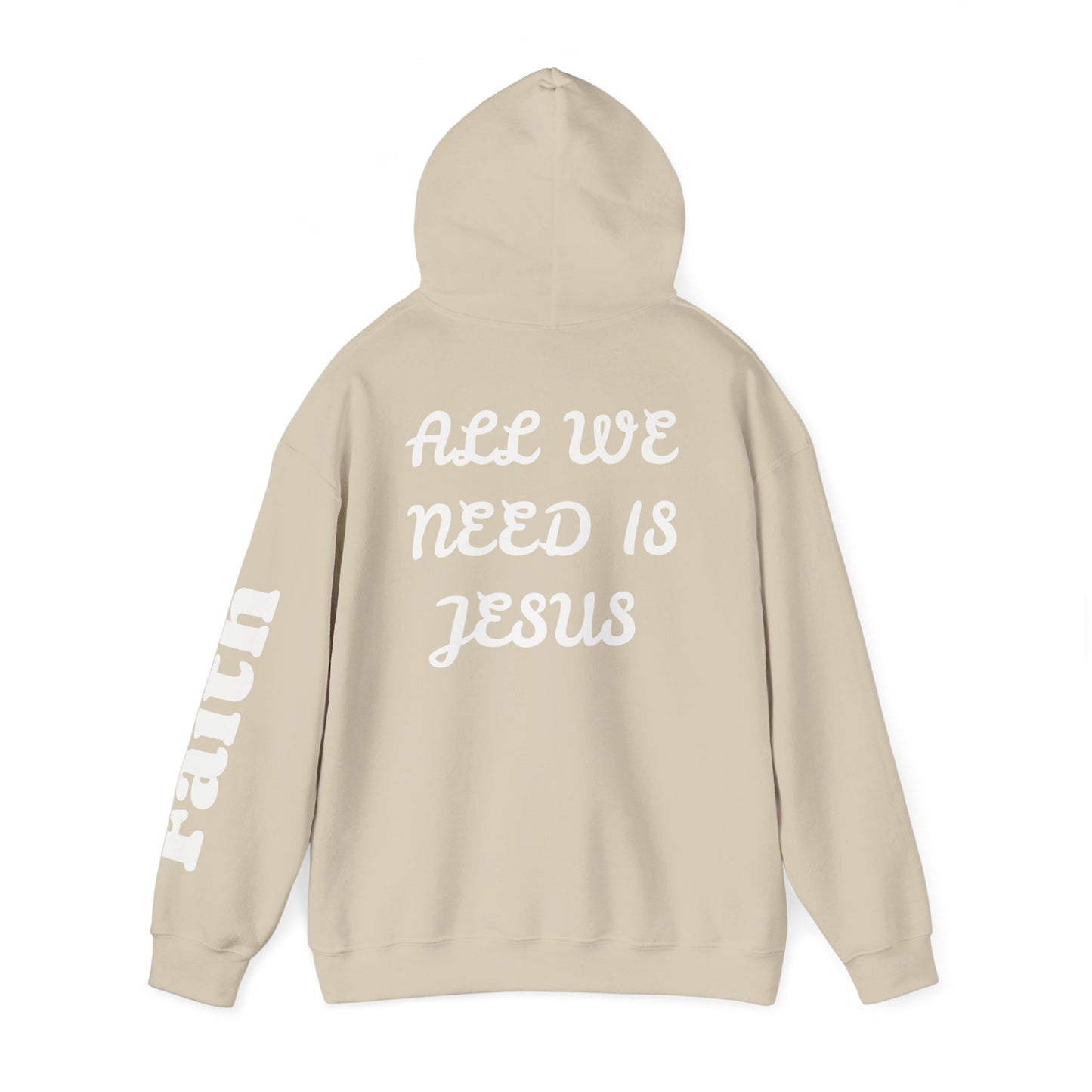 Christian Hoodie — "All We Need Is Jesus" Religious Pullover with Faith Sleeve Print