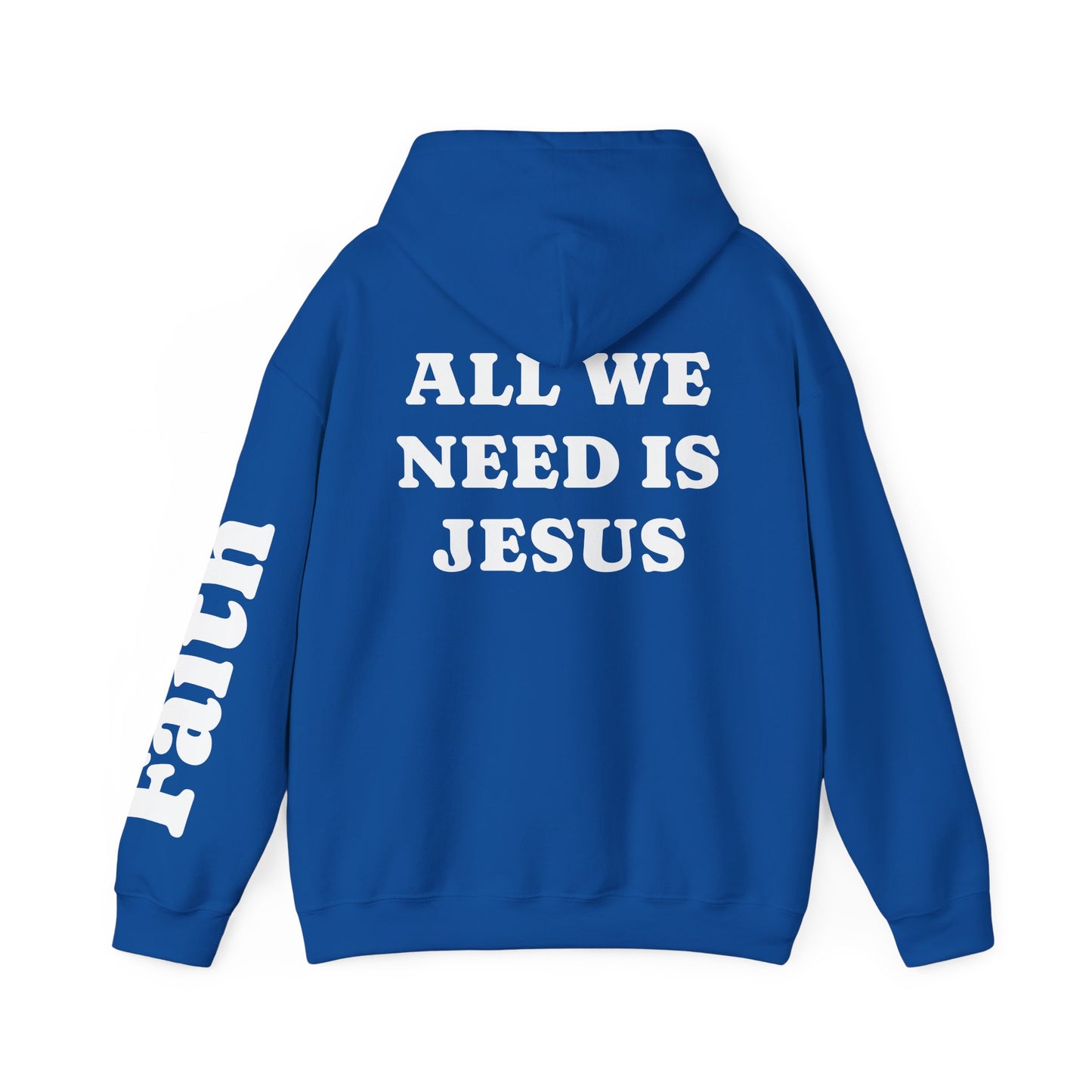 Christian Hoodie — "All We Need Is Jesus" Religious Pullover with Faith Sleeve Print