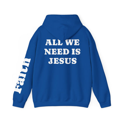 Christian Hoodie — "All We Need Is Jesus" Religious Pullover with Faith Sleeve Print