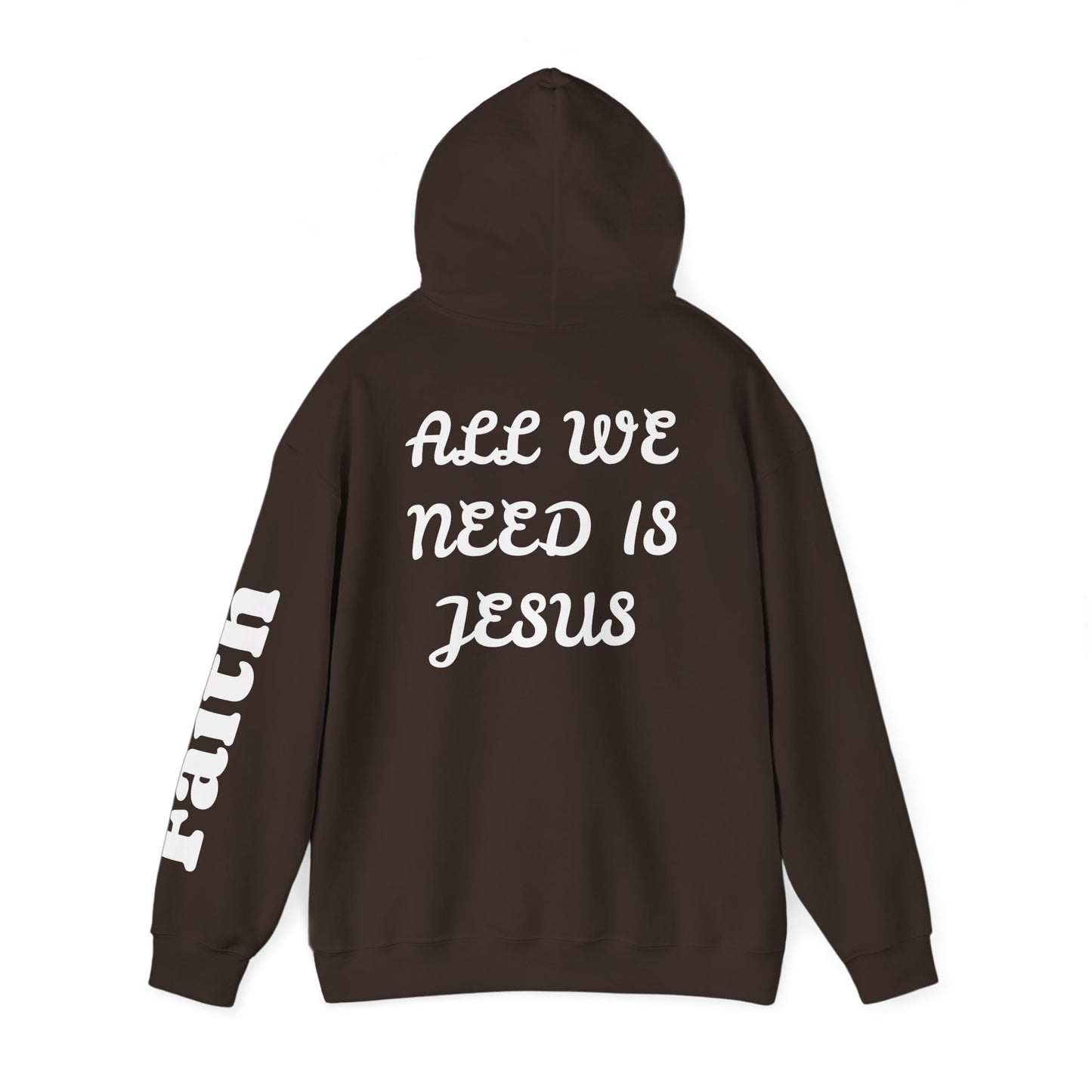 Christian Hoodie — "All We Need Is Jesus" Religious Pullover with Faith Sleeve Print