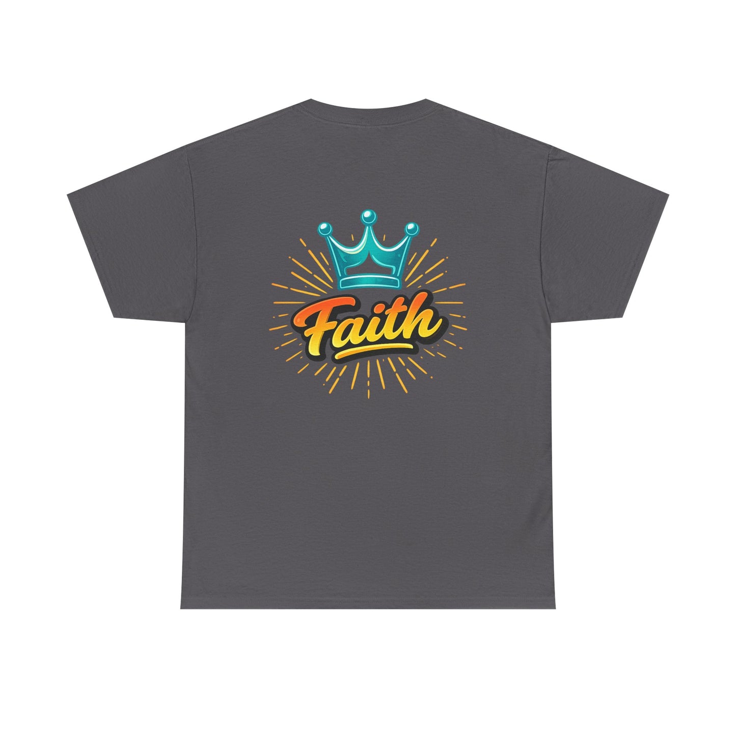 Faith Crown T-Shirt — Inspirational Graphic Tee
