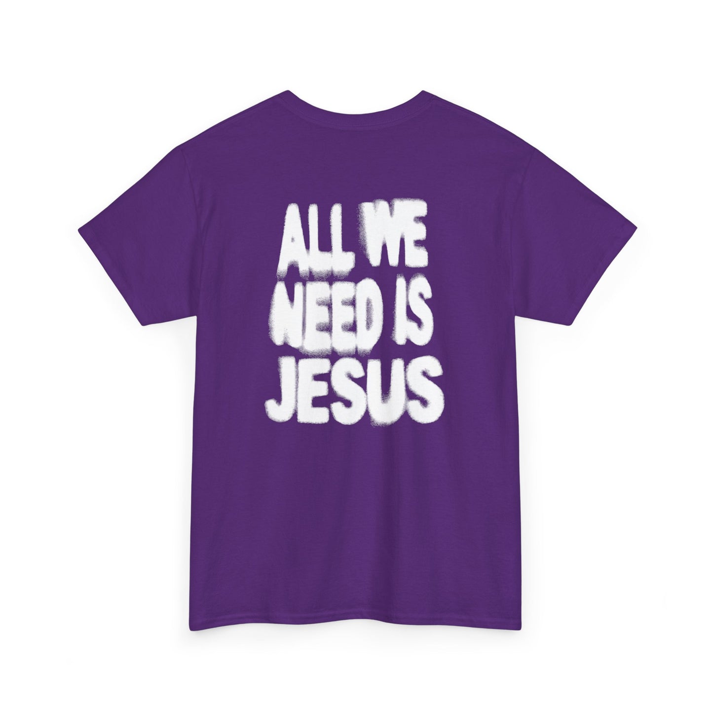 All We Need Is Jesus Tee — Christian Graphic T-Shirt with Crown Logo