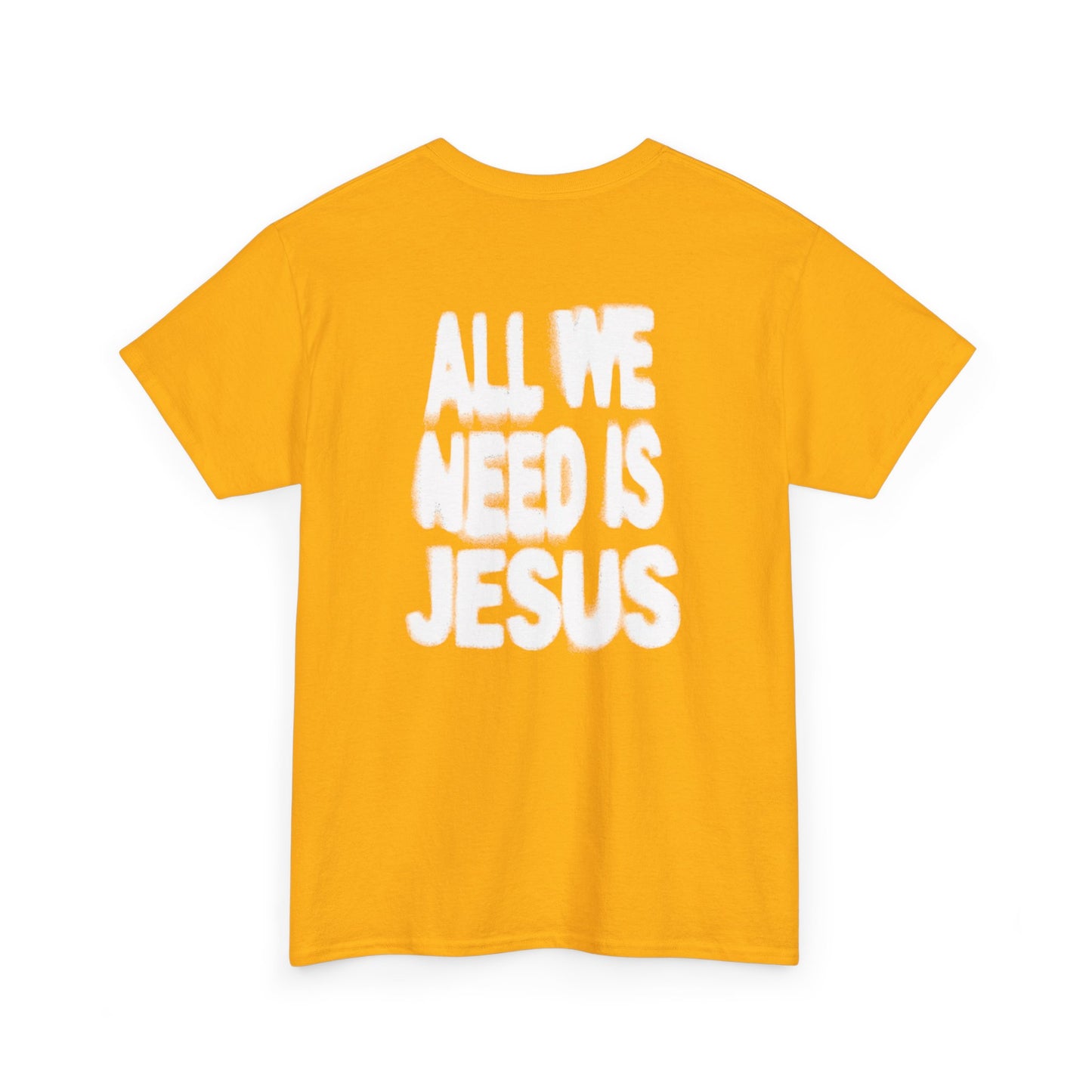 All We Need Is Jesus Tee — Christian Graphic T-Shirt with Crown Logo