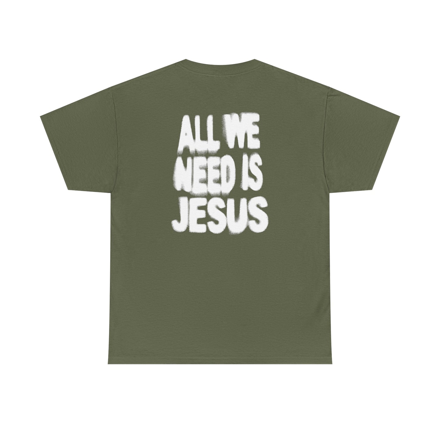 All We Need Is Jesus Tee — Christian Graphic T-Shirt with Crown Logo