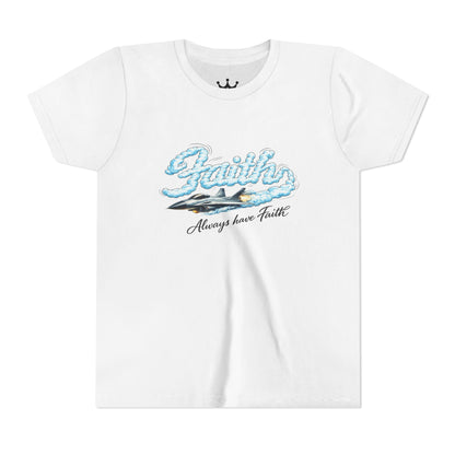 Youth Tee — "Faith Always Have Faith" Inspirational Kids Graphic Shirt