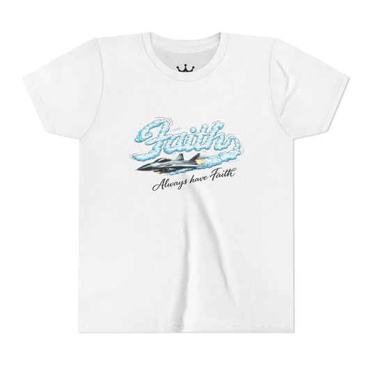 Youth Tee — "Faith Always Have Faith" Inspirational Kids Graphic Shirt