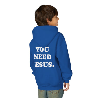 Youth Hoodie — “You Need Jesus.” Bold Back Print with Crown Accent